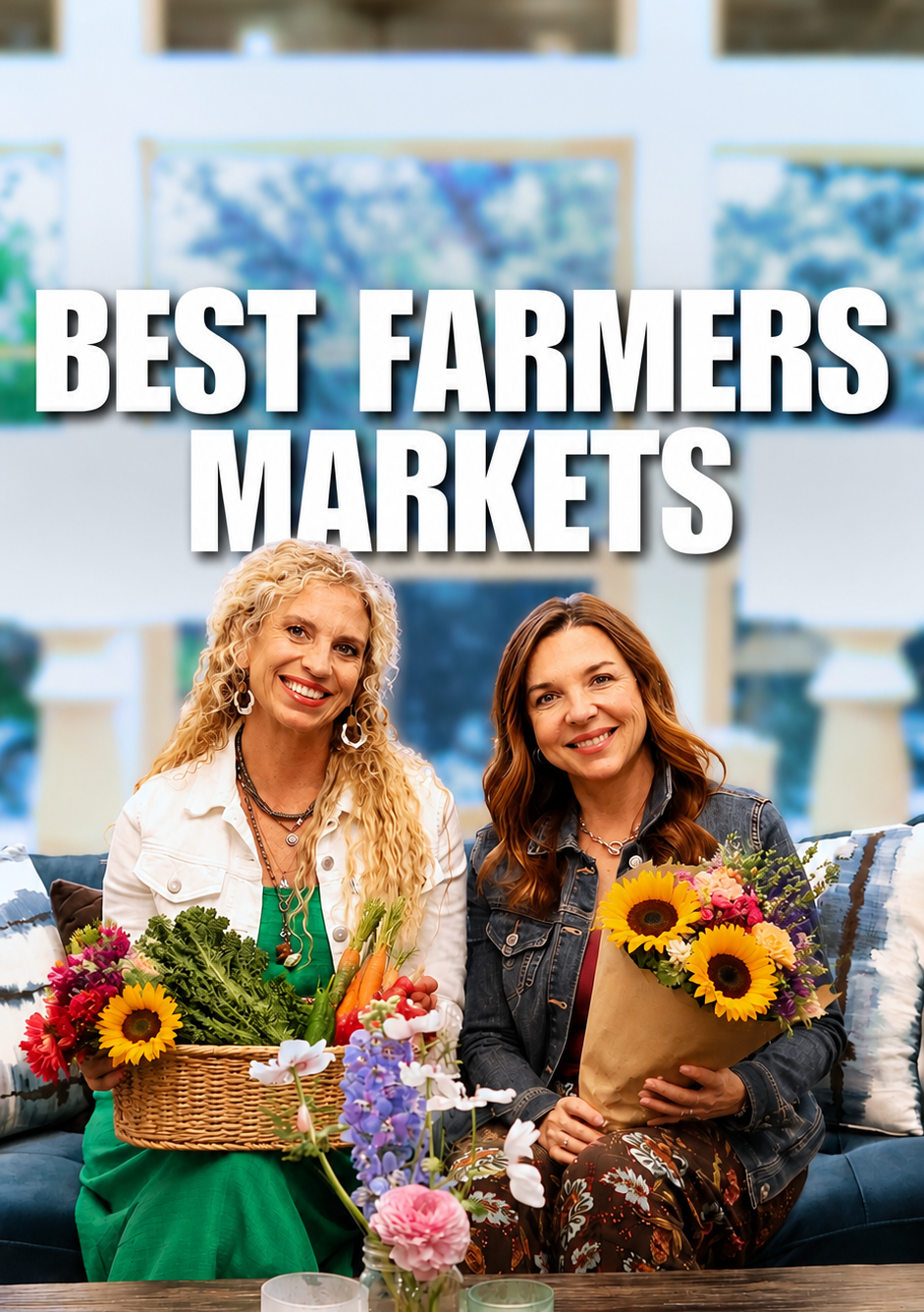 Jessica Luginbill and Misti hold fresh flowers and a basket of Colorado produce while highlighting the best farmers markets in Northern Colorado.